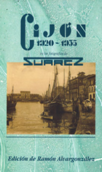 Gijón. 1920 - 1935, en las fotografías de Suárez
