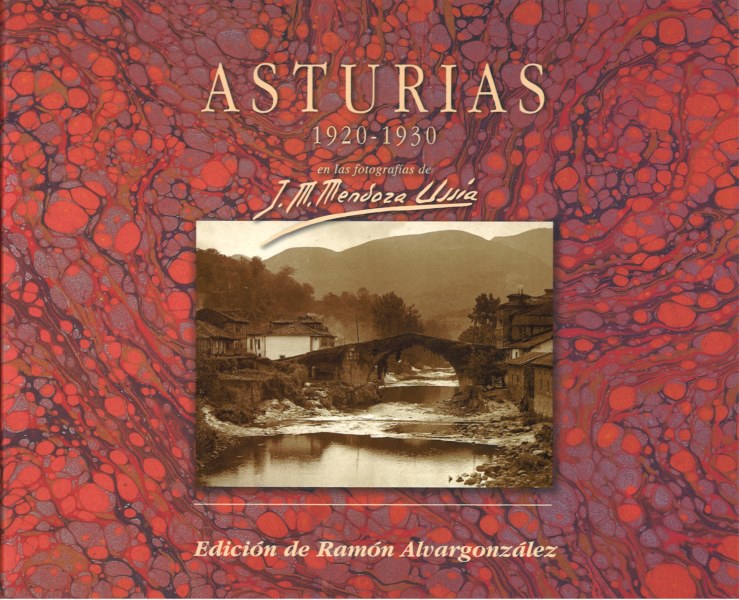 Asturias, 1920 -1930, en las fotografías de Mendoza Ussía