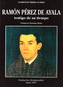Ramón Pérez de Ayala, testigo de su tiempo