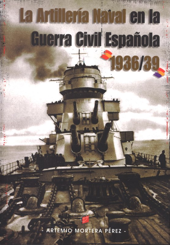 La Artillería Naval en la Guerra Civil Española 1936/39