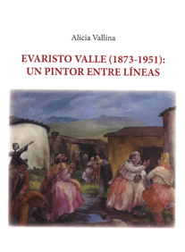 EVARISTO VALLE (1873-1951): UN PINTOR ENTRE LÍNEAS
